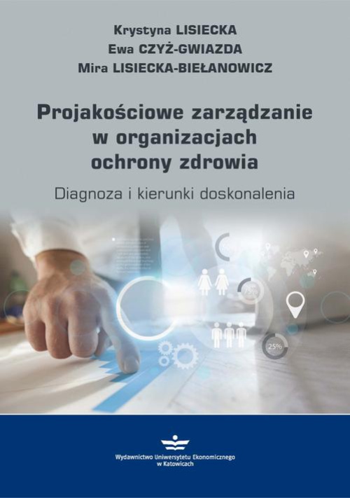 The cover of the book titled: Projakościowe zarządzanie w organizacjach ochrony zdrowia