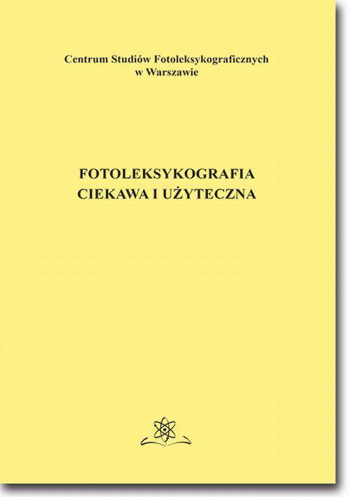 Okładka książki o tytule: Fotoleksykografia ciekawa i użyteczna