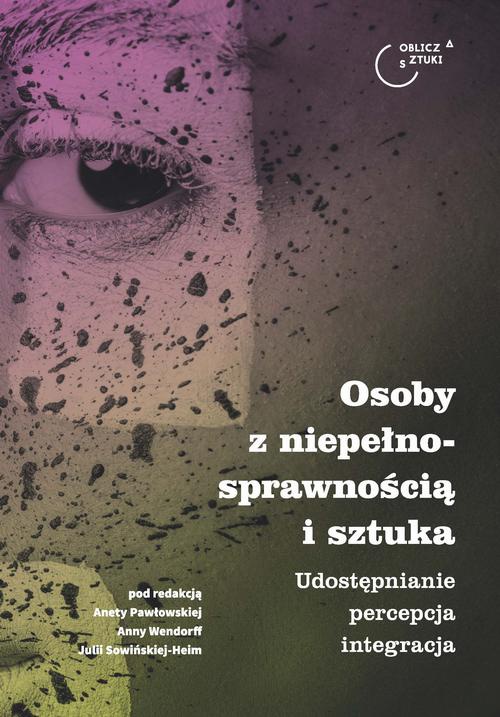 The cover of the book titled: Osoby z niepełnosprawnością i sztuka