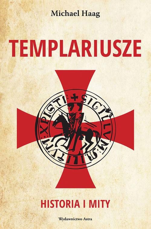 The cover of the book titled: Templariusze Historia i mity