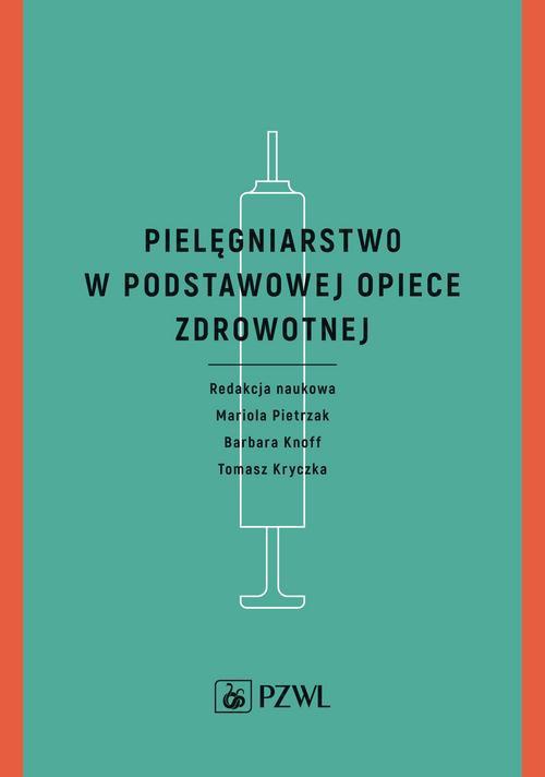 The cover of the book titled: Pielęgniarstwo w podstawowej opiece zdrowotnej