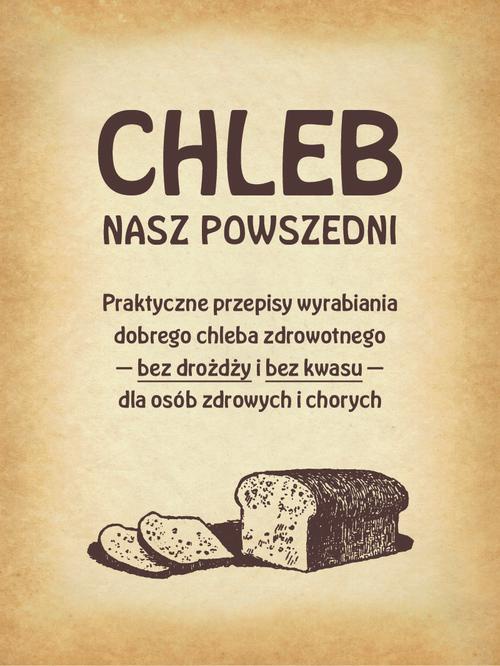Обложка книги под заглавием:Chleb nasz powszedni