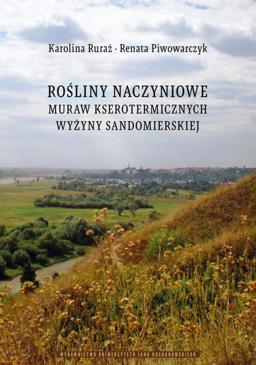 Обложка книги под заглавием:Rośliny naczyniowe muraw kserotermicznych Wyżyny Sandomierskiej