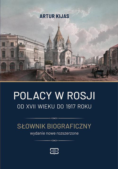 Обложка книги под заглавием:Polacy w Rosji od XVII wieku do 1917 roku. Słownik biograficzny.