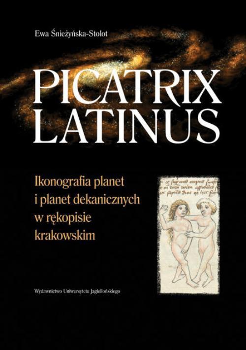 Обложка книги под заглавием:Picatrix Latinus. Ikonografia planet i planet dekanicznych w rękopisie krakowskim