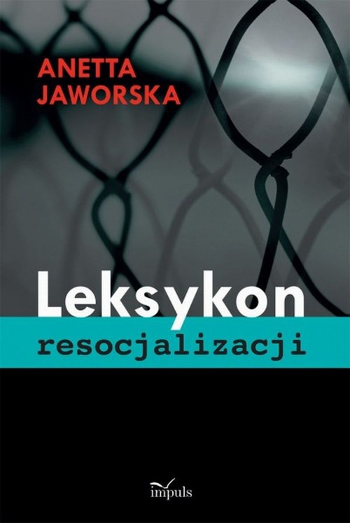 The cover of the book titled: Leksykon resocjalizacji