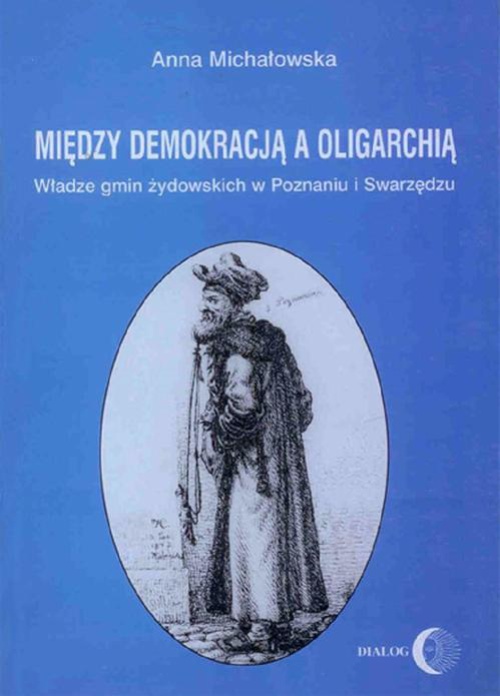 Okładka książki o tytule: Między demokracją a oligarchią.