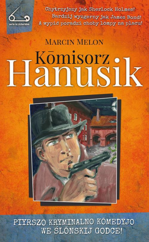 The cover of the book titled: Komisorz Hanusik 1