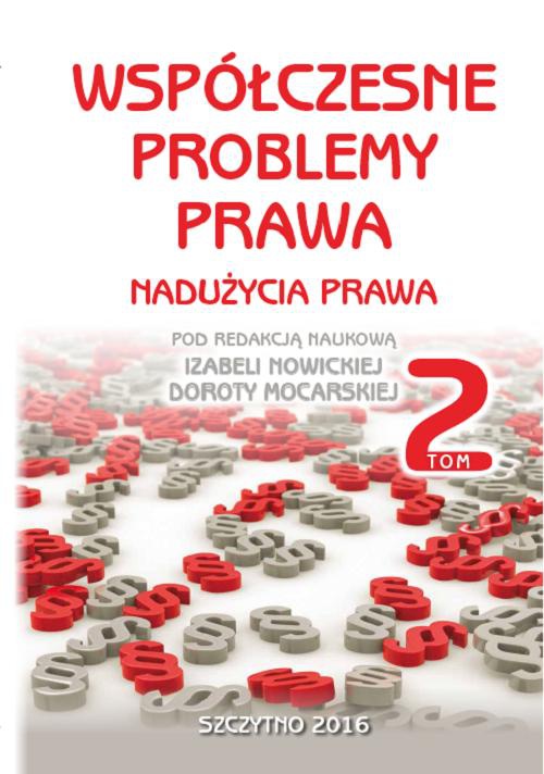 The cover of the book titled: Współczesne problemy prawa. Nadużycia prawa. Tom II