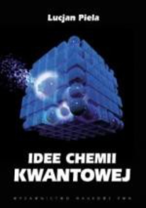 Обкладинка книги з назвою:Idee chemii kwantowej