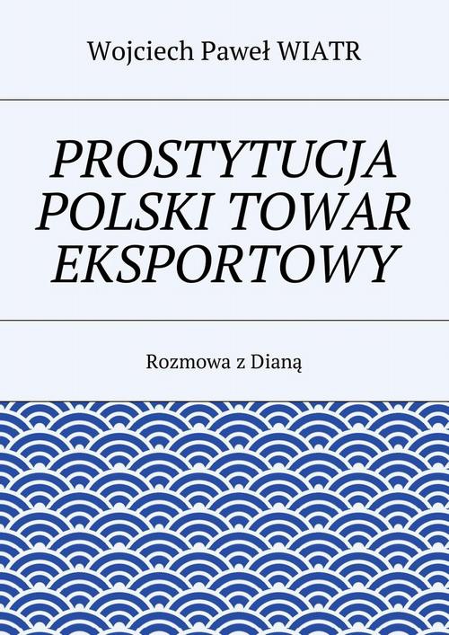 Okładka:Prostytucja Polski towar eksportowy 