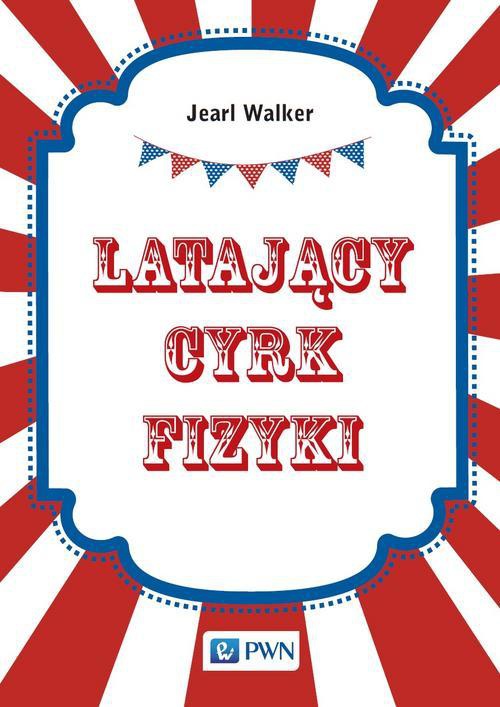 Обложка книги под заглавием:Latający cyrk fizyki
