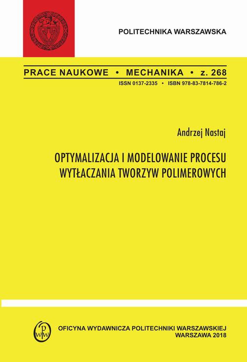 Обкладинка книги з назвою:Optymalizacja i modelowanie procesu wytłaczania tworzyw polimerowych
