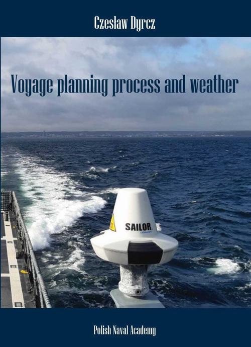 The cover of the book titled: Voyage planning process and weather