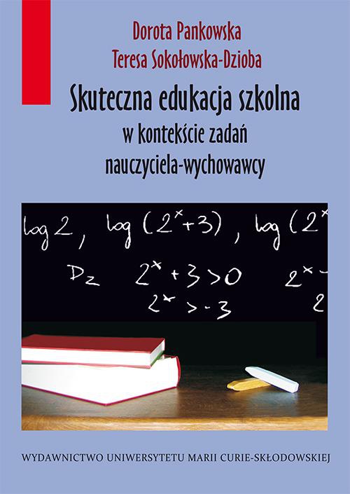 Okładka książki o tytule: Skuteczna edukacja szkolna w kontekście zadań nauczyciela-wychowawcy