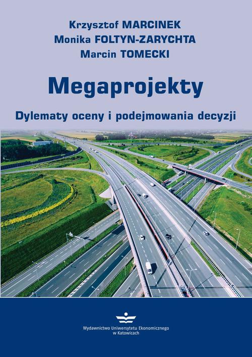 Обложка книги под заглавием:Megaprojekty. Dylematy oceny i podejmowania decyzji
