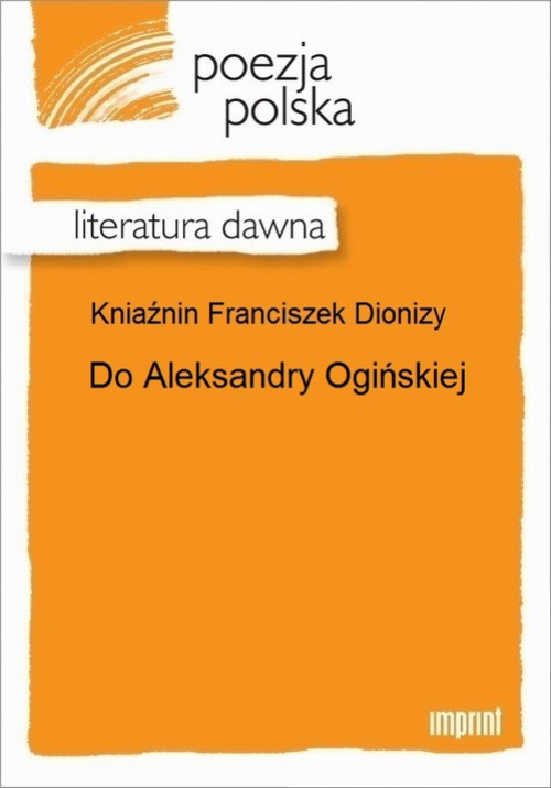 Okładka książki o tytule: Do Aleksandry Ogińskiej