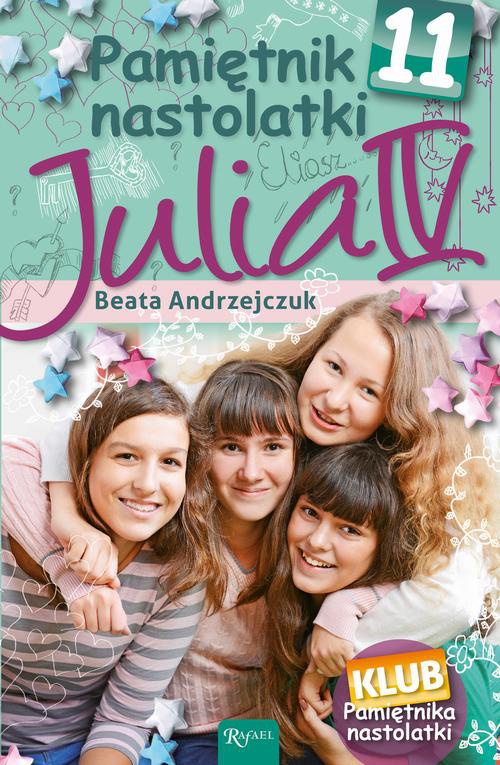 Okładka:Pamiętnik nastolatki 11. Julia IV 