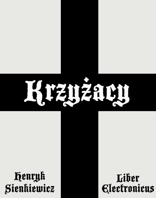 The cover of the book titled: Krzyżacy