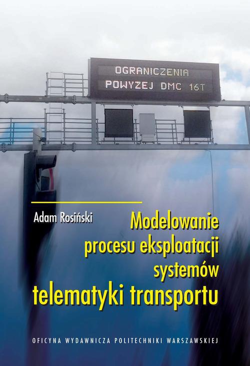 Обложка книги под заглавием:Modelowanie procesu eksploatacji systemów telematyki transportu