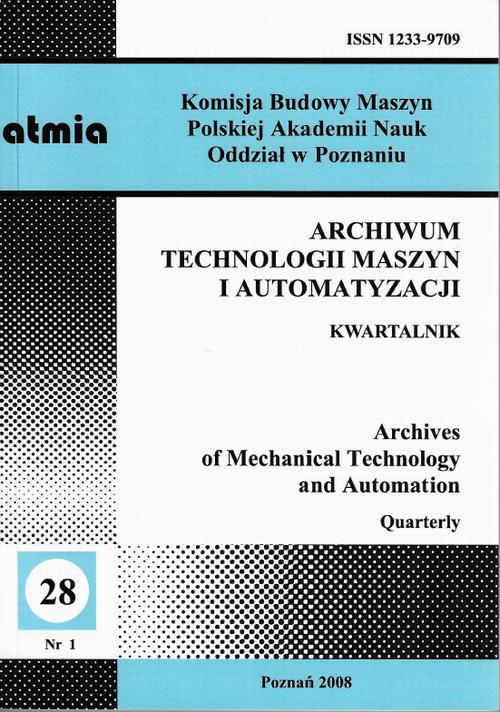 Okładka książki o tytule: Archiwum Technologii Maszyn i Automatyzacji 28/1