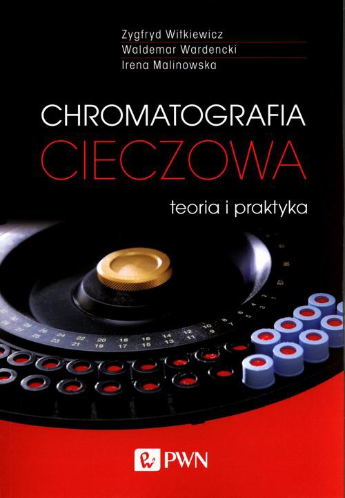 The cover of the book titled: Chromatografia cieczowa - teoria i praktyka