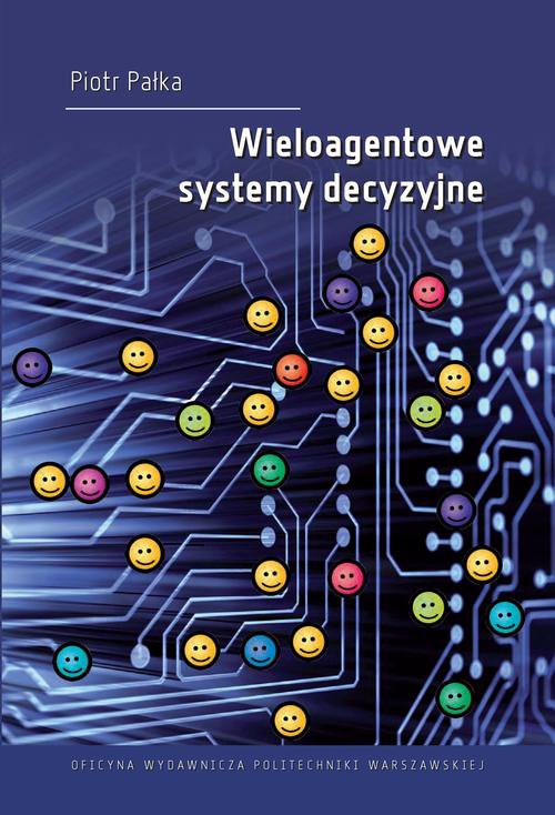 Обкладинка книги з назвою:Wieloagentowe systemy decyzyjne