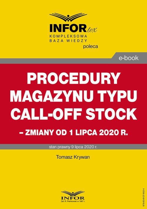 Okładka książki o tytule: Procedury magazynu typu call-off stock – zmiany od 1 lipca 2020 r.