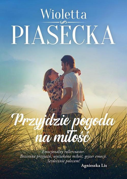 The cover of the book titled: Przyjdzie pogoda na miłość