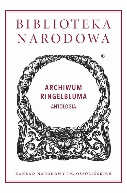 Обкладинка книги з назвою:Archiwum Ringelbluma. Antologia