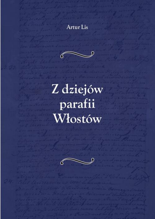 Обкладинка книги з назвою:Z dziejów parafii Włostów