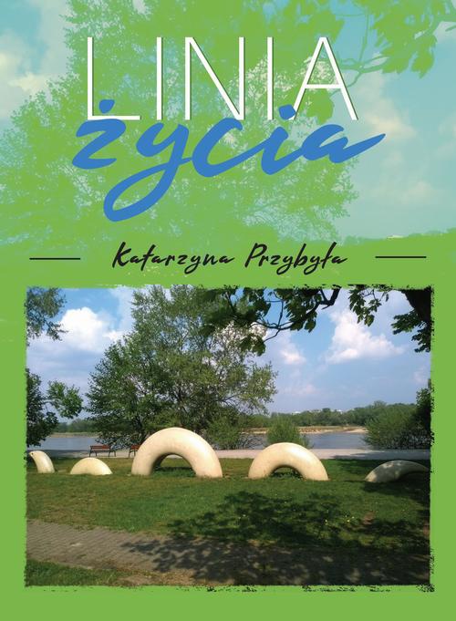 The cover of the book titled: Linia życia