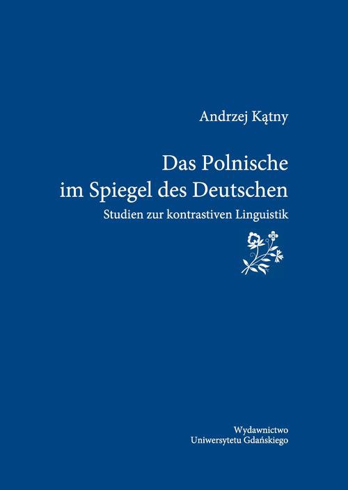 The cover of the book titled: Das Polnische im Spiegel des Deutschen. Studien zur kontrastiven Linguistik