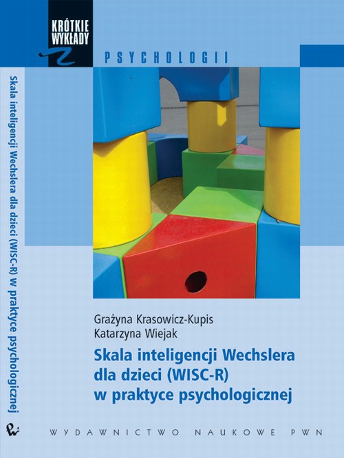 The cover of the book titled: Skala inteligencji Wechslera dla dzieci (WISC-R) w praktyce psychologicznej
