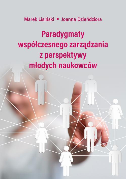 Okładka książki o tytule: Paradygmaty współczesnego zarządzania z perspektywy młodych naukowców