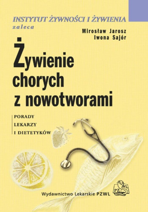 The cover of the book titled: Żywienie chorych z nowotworami