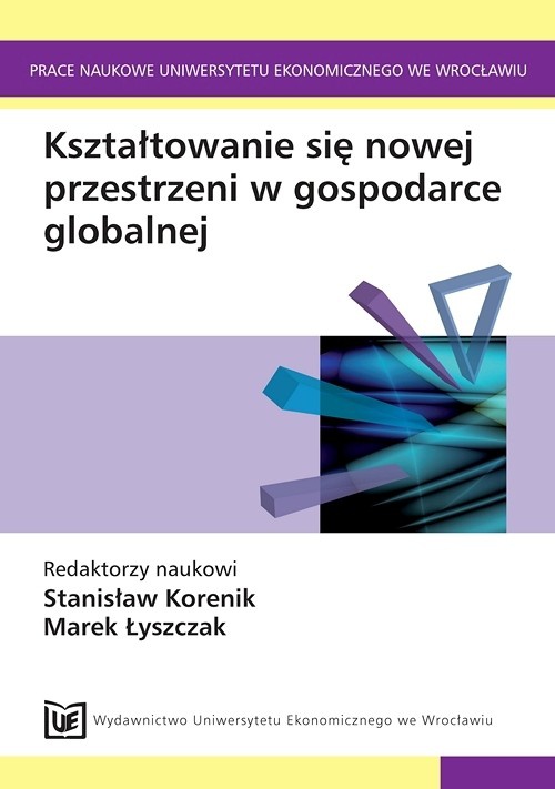 Обложка книги под заглавием:Kształtowanie się nowej przestrzeni w gospodarce globalnej