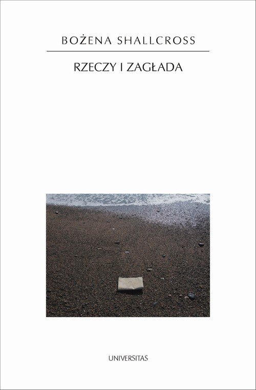 The cover of the book titled: Rzeczy i zagłada