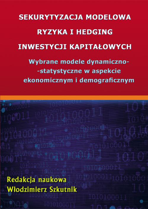 Обкладинка книги з назвою:Sekurytyzacja modelowa ryzyka i hedging inwestycji kapitałowych