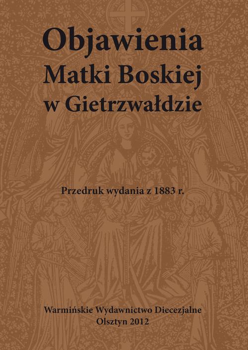 Okładka książki o tytule: Objawienia Matki Boskiej w Gietrzwałdzie
