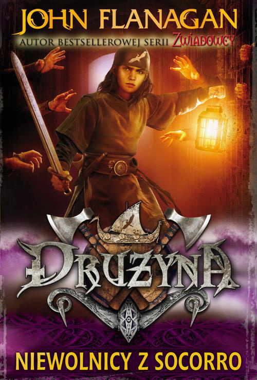 The cover of the book titled: Drużyna 4. Niewolnicy z Socorro