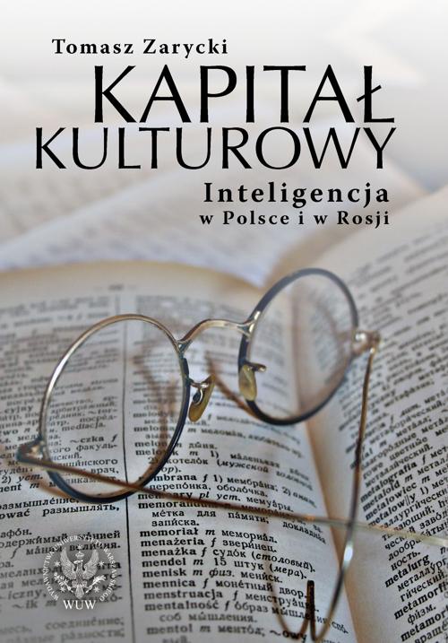 The cover of the book titled: Kapitał kulturowy. Inteligencja w Polsce i w Rosji