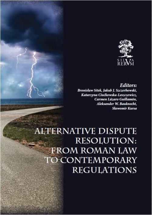The cover of the book titled: Alternative Dispute Resolution: From Roman Law to Contemporary Regulations