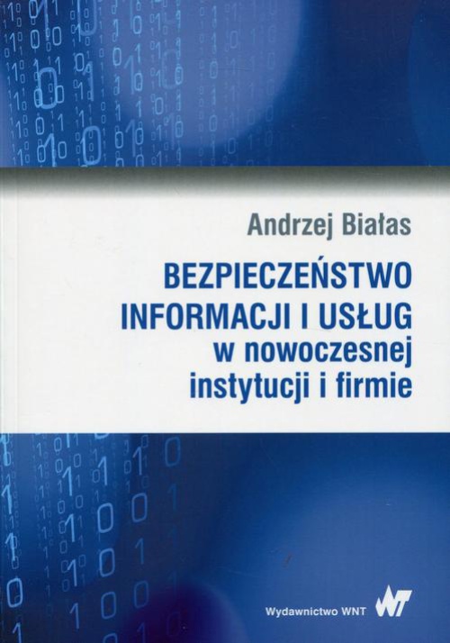 The cover of the book titled: Bezpieczeństwo informacji i usług w nowoczesnej instytucji i firmie
