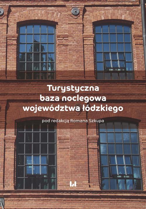 Okładka książki o tytule: Turystyczna baza noclegowa województwa łódzkiego