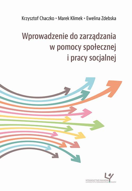 Okładka książki o tytule: Wprowadzenie do zarządzania w pomocy społecznej i pracy socjalnej