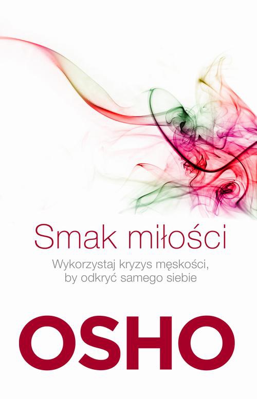 The cover of the book titled: Smak miłości
