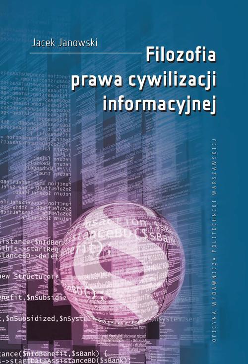Okładka książki o tytule: Filozofia prawa cywilizacji informacyjnej