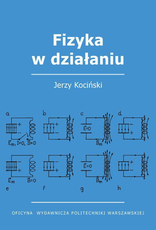 The cover of the book titled: Fizyka w działaniu