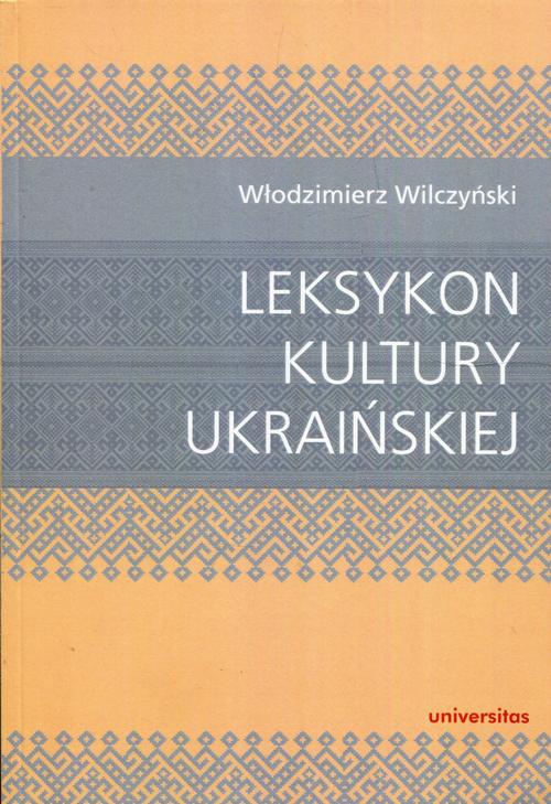 Okładka książki o tytule: Leksykon kultury ukraińskiej